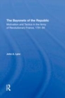 Image for The bayonets of the republic  : motivation and tactics in the army of revolutionary France, 1791-94