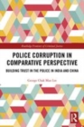 Image for Police corruption in comparative perspective  : building trust in the police in India and China