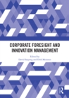 Image for Corporate foresight and innovation management