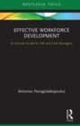 Image for Effective workforce development  : a concise guide for HR and line managers