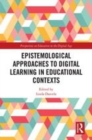 Image for Epistemological approaches to digital learning in educational contexts