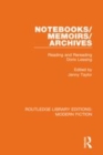 Image for Notebooks/memoirs/archives  : reading and rereading Doris Lessing