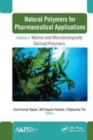 Image for Natural polymers for pharmaceutical applicationsVolume 2,: Marine and microbiologically derived polymers