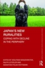 Image for Japan&#39;s new ruralities  : coping with decline in the periphery