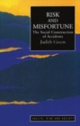 Image for Risk and misfortune  : a social construction of accidents