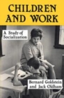 Image for Children and work  : study of socialization