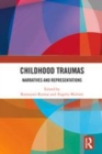 Image for Childhood traumas  : narratives and representations