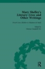 Image for Mary Shelley&#39;s literary lives and other writingsVolume 3,: French lives