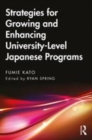 Image for Strategies for growing and enhancing university-level Japanese programs