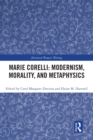 Image for Marie Corelli  : modernism, morality, and metaphysics