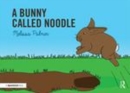Image for A bunny called Noodle