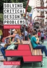 Image for Solving critical design problems: theory and practice