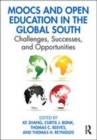 Image for MOOCs and open education in the global south  : challenges, successes, and opportunities