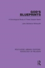 Image for God&#39;s blueprints  : a sociological study of three utopian sects
