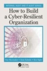 Image for How to build a cyber-resilient organization