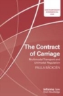 Image for The contract of carriage  : multimodal transport and unimodal regulation