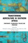 Image for Transforming agriculture in southern Africa  : constraints, technologies, policies and processes