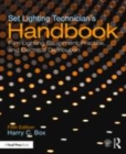 Image for Set lighting technician&#39;s handbook  : film lighting equipment, practice, and electrical distribution