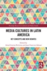 Image for Media cultures in Latin America  : key concepts and new debates