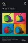 Image for What is food?: researching a topic with many meanings