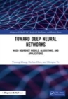 Image for Toward deep neural networks  : WASD neuronet models, algorithms, and applications