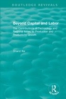Image for Beyond capital and labor  : the contributions of technology and regional milieu to production and productivity growth