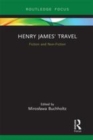 Image for Henry James&#39; travel  : fiction and non-fiction
