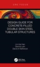Image for Design guide for concrete-filled double skin steel tubular structures