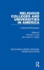 Image for Religious colleges and universities in America  : a selected bibliography