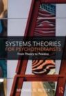 Image for Systems theories for psychotherapists  : from theory to practice