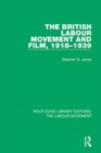 Image for The British labour movement and film, 1918-1939