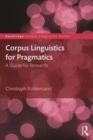 Image for Corpus linguistics for pragmatics  : a guide for research