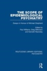 Image for The scope of epidemiological psychiatry  : essays in honour of Michael Shepherd