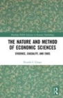Image for The nature and method of economic sciences  : evidence, causality, and ends