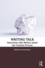 Image for Writing talk  : interviews with writers about the creative process