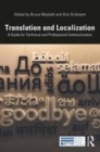 Image for Translation and localization  : a guide for technical and professional communicators
