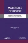 Image for Materials behavior  : research methodology and mathematical models