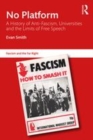 Image for No platform  : a history of anti-fascism, universities and the limits of free speech