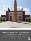 Image for Twentieth century town halls  : architecture of democracy