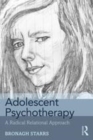 Image for Adolescent psychotherapy  : a radical relational approach
