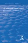 Image for The synagogue and the church  : being a contribution to the apologetics of Judaism