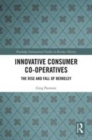 Image for Innovative consumer co-operatives  : the rise and fall of Berkeley
