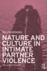 Image for Nature and culture in intimate partner violence  : sex, love and equality