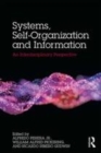 Image for Systems, self-organization and information  : an interdisciplinary perspective