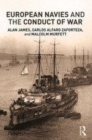 Image for European navies and the conduct of war