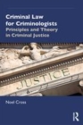 Image for Criminal law for criminologists  : principles and theory in criminal justice