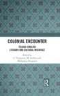Image for Colonial encounter  : Telugu-English literary and cultural interface