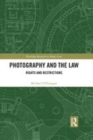 Image for Photography and the law  : rights and restrictions