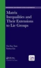Image for Matrix inequalities and their extensions in lie groups