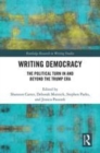 Image for Writing democracy  : the political turn in and beyond the Trump era